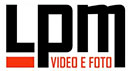 LPM video e foto